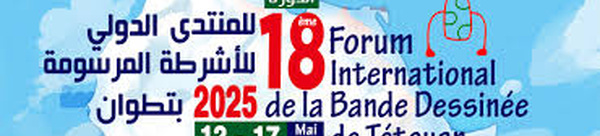 Le 18ème Forum international de la bande dessinée à Tétouan