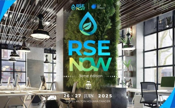 Le Club des Dirigeants organise la 3ème édition du Congrès RSE NOW à Tanger