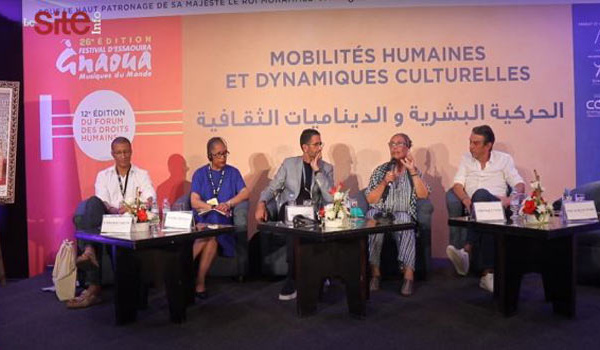 Forum des droits humains à Essaouira : Les mobilités humaines, moteur essentiel d’interaction avec le monde