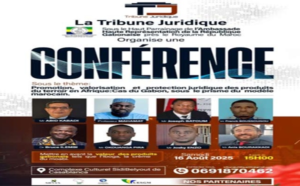Protection juridique des produits du terroir gabonais : Les mécanismes juridiques d’encadrement et de protection au cœur d’une conférence à Casablanca