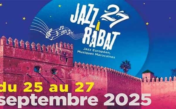 27e Festival "Jazz à Rabat" du 25 au 27 septembre