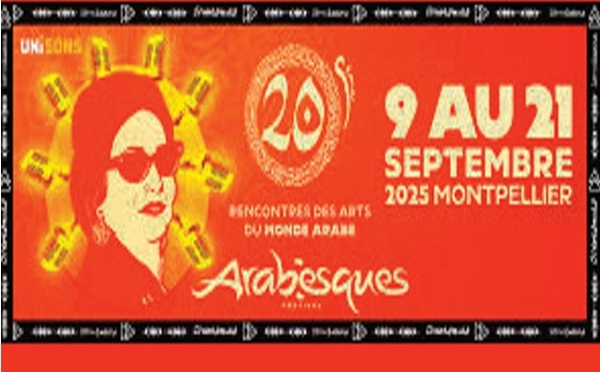 Pour ses 20 ans, le Festival Arabesques de Montpellier honore le Maroc