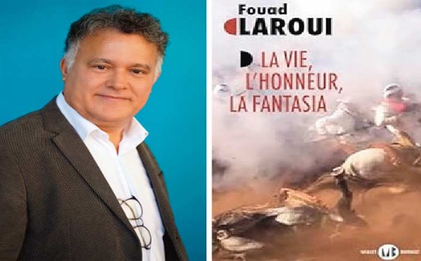Fouad Laroui. Tbourida, ailes et liens brisés