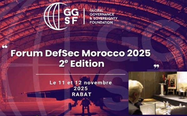 Forum DefSec Morocco : Le Maroc, un acteur pivot sur les plans géopolitique et diplomatique