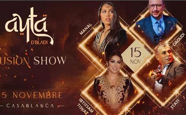 Tomber de rideau sur le 1er Fusion Show Ayta D'Bladi