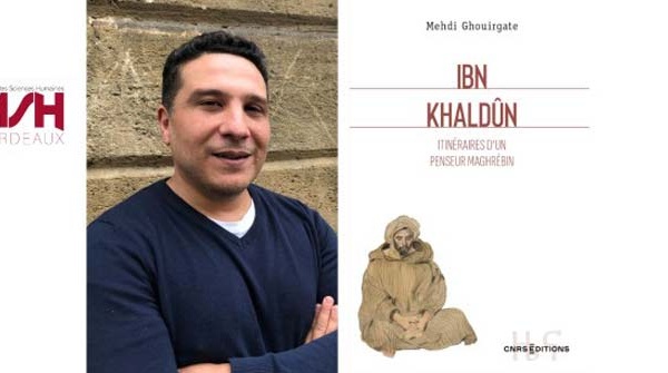 Le chercheur Mehdi Ghouirgate retrace les itinéraires intellectuel et politique d’Ibn Khaldoun