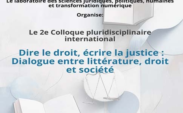 Colloque : Dire le droit, écrire la justice : textes, discours et pratiques critiques à l’échelle internationale