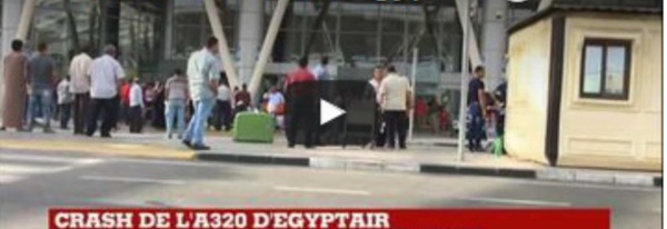 Crash de l'A320 d'EgyptAir : Le vol Paris - Le Caire s'est écrasé avec 66 personnes à bord