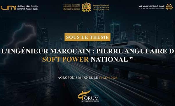 23e Forum Arts &amp; Métiers -Entreprises : L’ingénieur, acteur stratégique de l’influence marocaine à l’échelle continentale et internationale