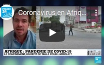 Coronavirus en Afrique : Le confinement, un défit de taille pour le continent ?