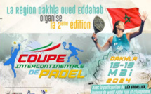 Dakhla à l’heure de la 2ème édition de la Coupe intercontinentale de padel