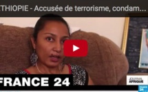 ÉTHIOPIE - Accusée de terrorisme, condamnée à 4 ans de prison car elle critiquait le régime