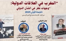 Présentation de l’ouvrage "Le Maroc dans les relations internationales : regards sur les affaires mondiales" de Tajeddine El Houssaini